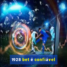 1928 bet é confiável